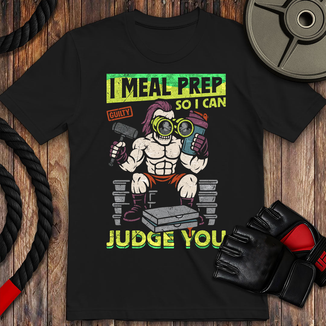 I Meal Prep To Judge You