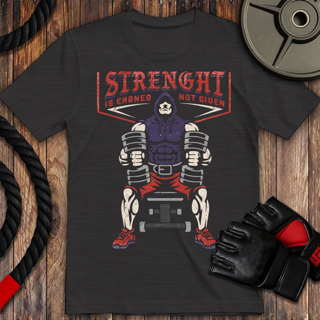 Strength Is Earned
