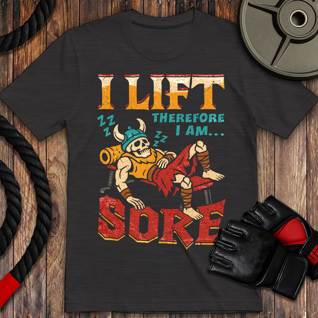 I lift therefore I Sore