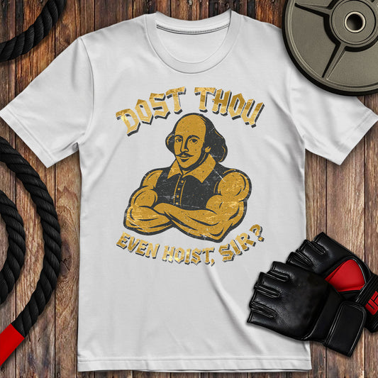 Dost thou even hoist