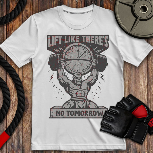 Lift Like No Tomorrow