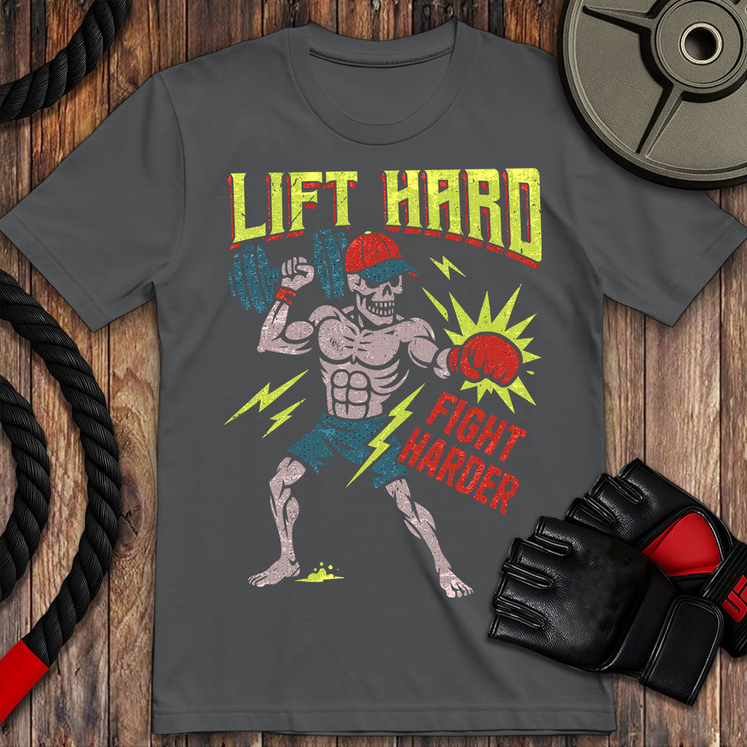 Lift Hard Fight Harder