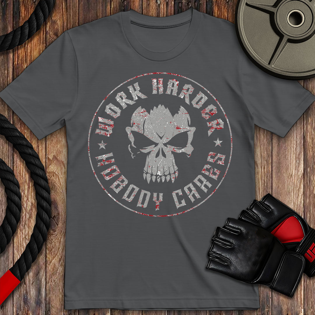 Work Harder, Nobody Cares