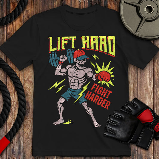 Lift Hard Fight Harder