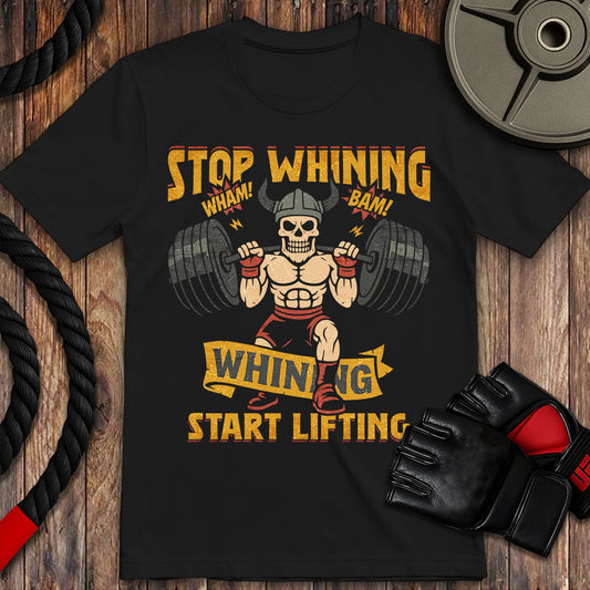Stop Whining, Start Lifting