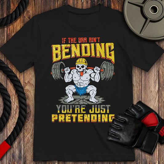 No Bending, just pretending