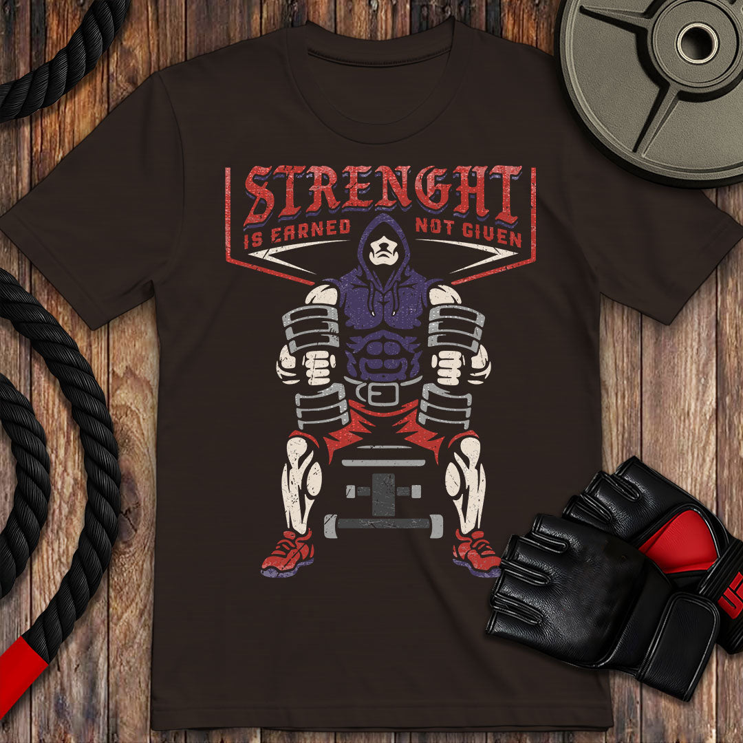 Strength Is Earned