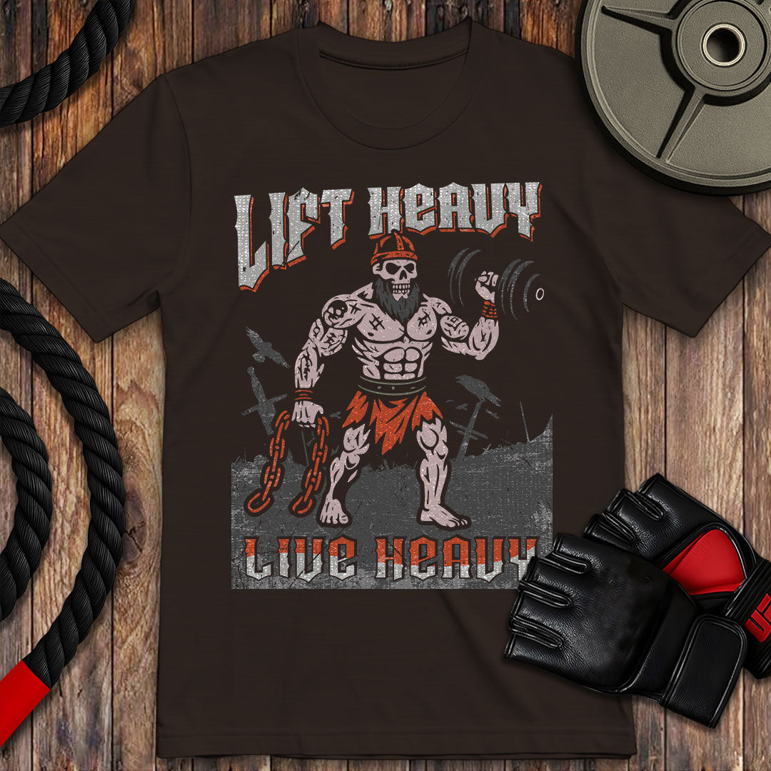Lift Heavy, Live Heavy
