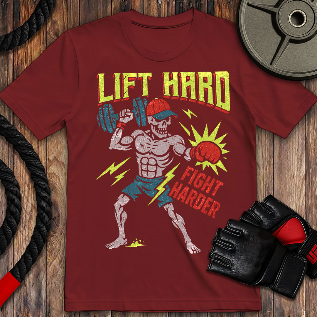 Lift Hard Fight Harder