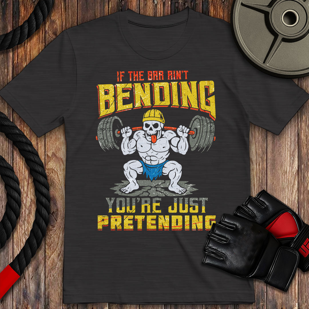 No Bending, just pretending