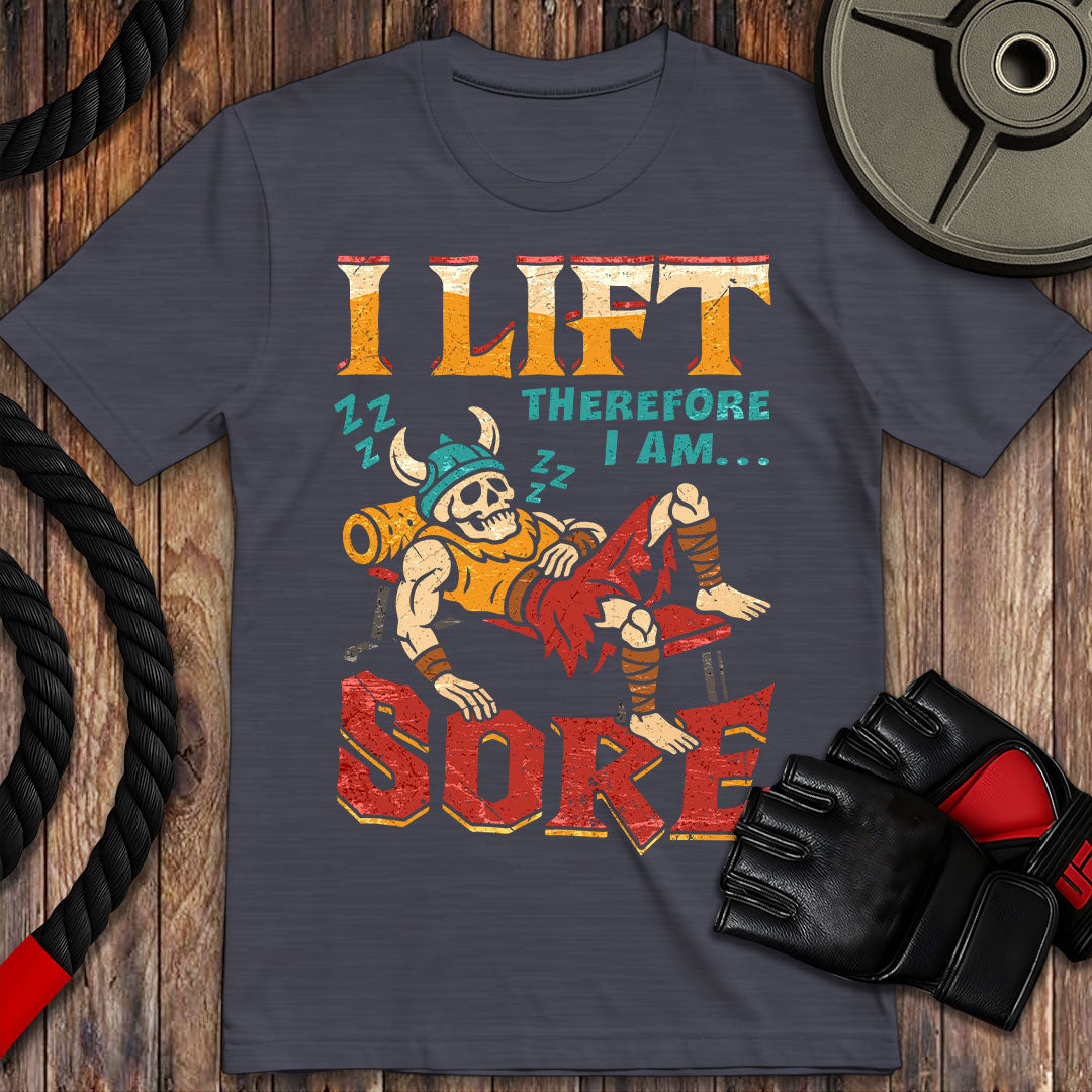 I lift therefore I Sore