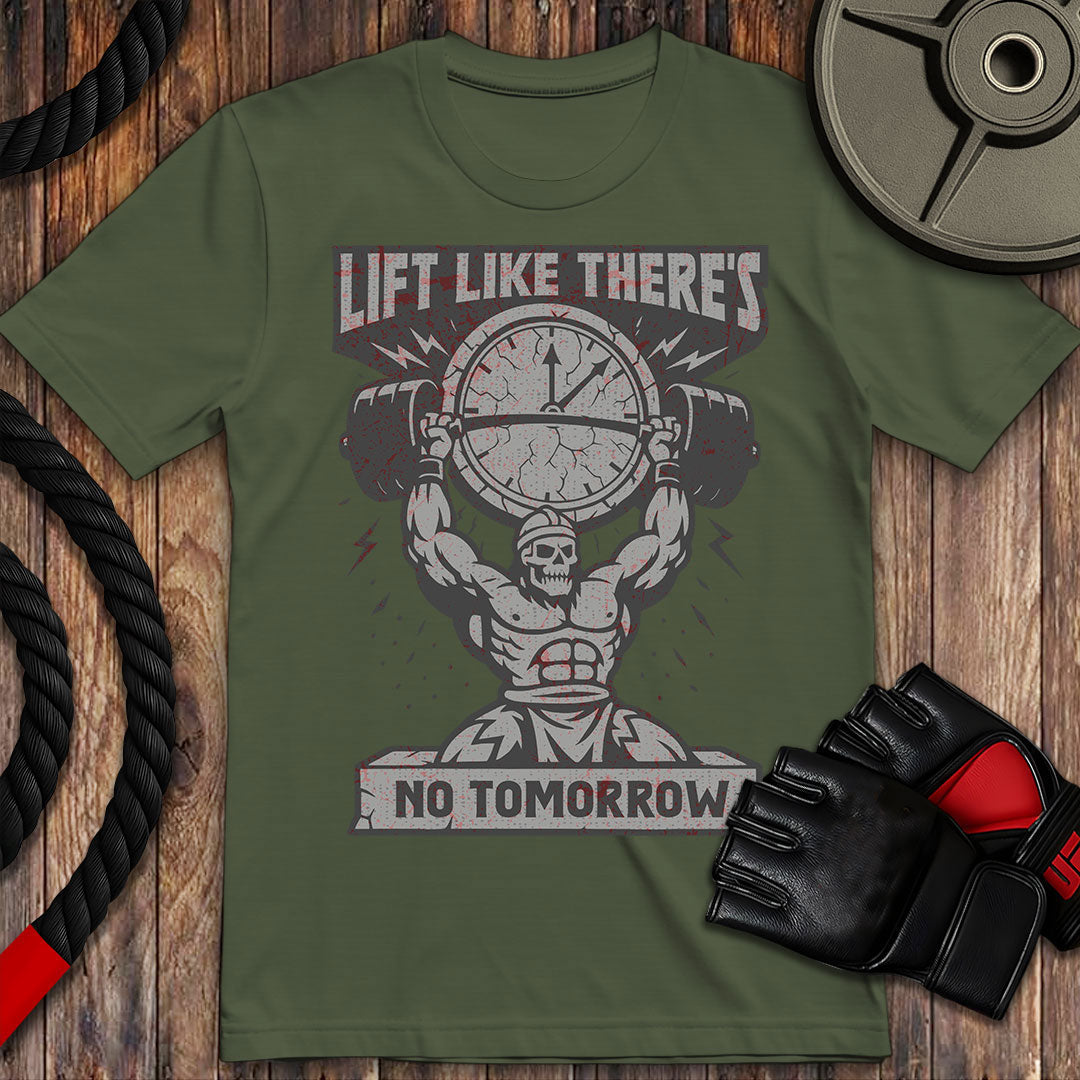 Lift Like No Tomorrow