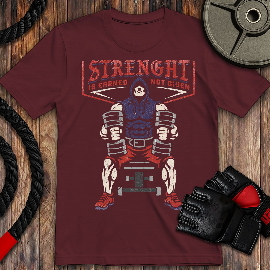 Strength Is Earned