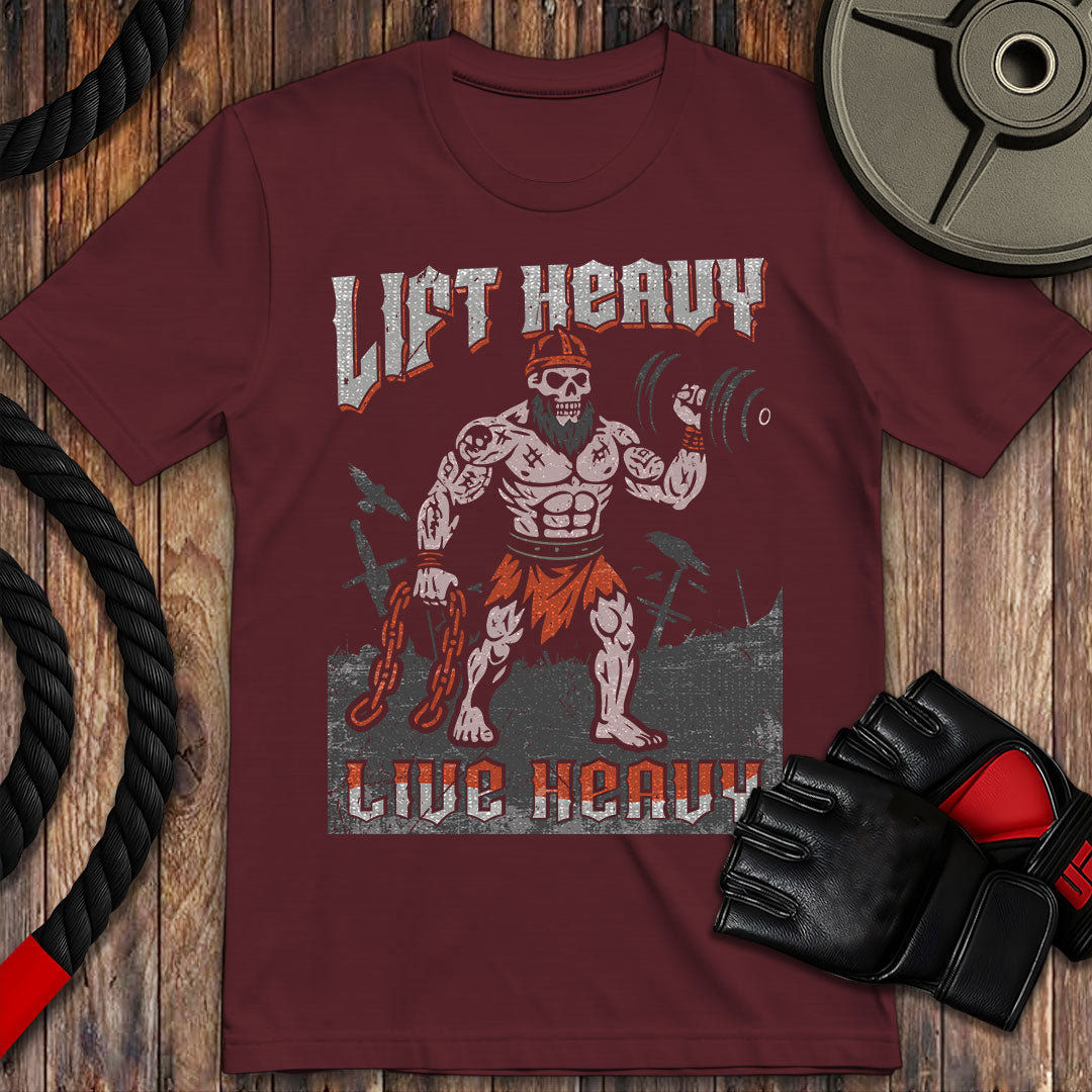 Lift Heavy, Live Heavy