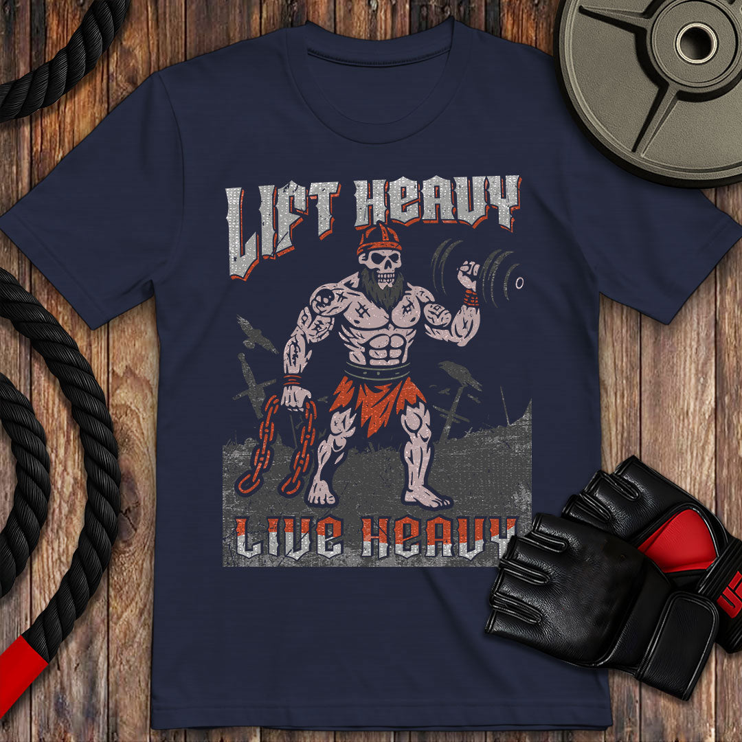 Lift Heavy, Live Heavy