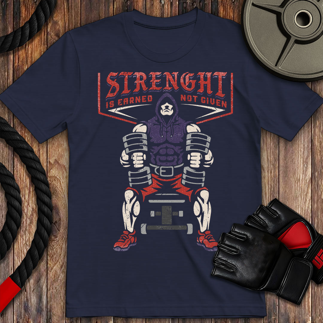 Strength Is Earned