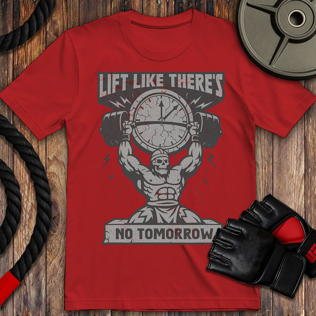 Lift Like No Tomorrow