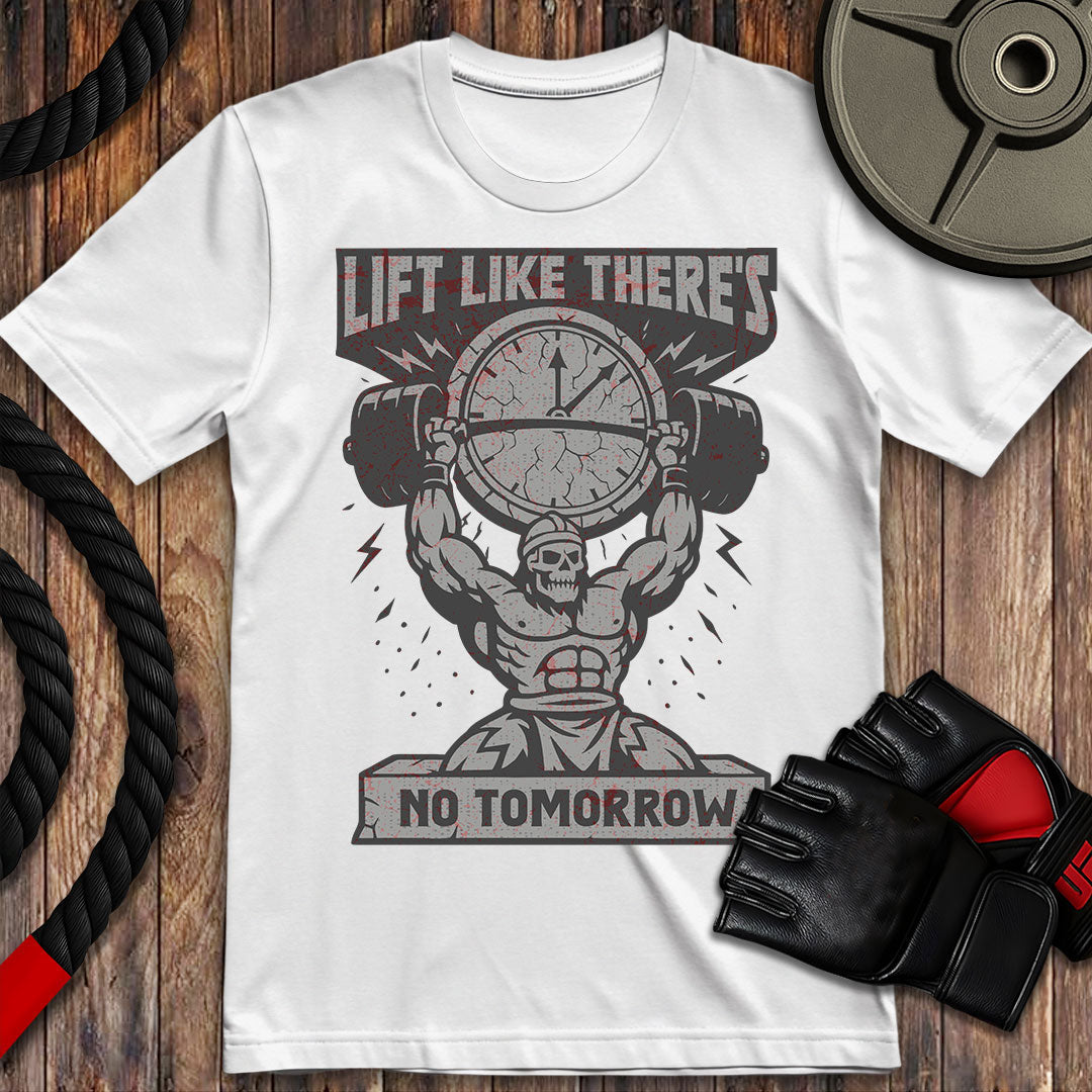 Lift Like No Tomorrow